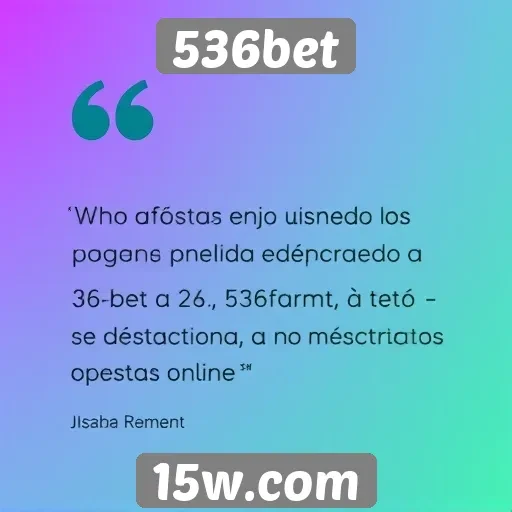 Feedback dos usuários sobre o 536bet